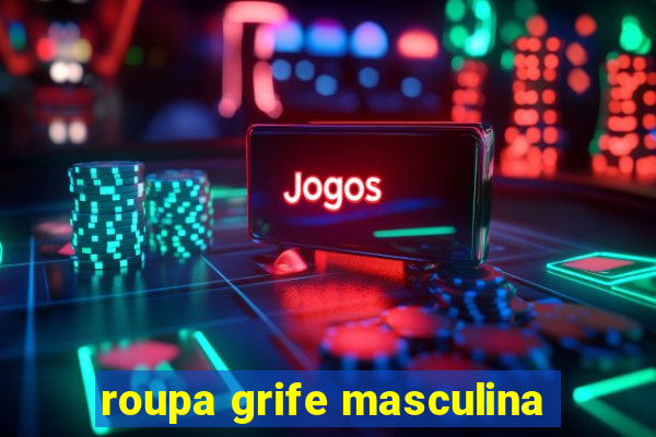 roupa grife masculina